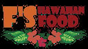 F's Hawaiian Food